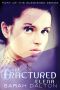 [Blemished 2.50] • The Fractured · Elena